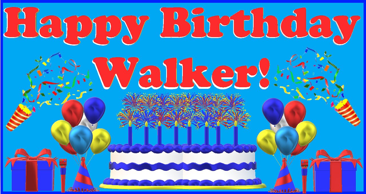 Happy Birthday 3D - Happy Birthday Walker - Happy Birthday To You - Happy Birthday Song
