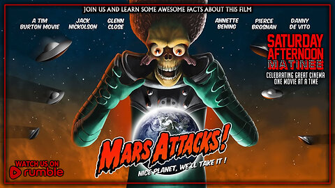 Saturday Afternoon Matinee | MARS ATTACKS (1996) - DISCUSSION