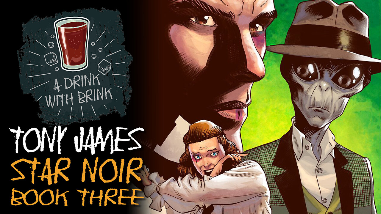 A Drink With Brink Episode 152 | Tony James | Star Noir