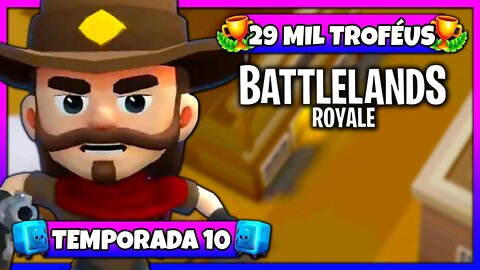 Battlelands Royale | 29 Mil Troféus na Temporada 10