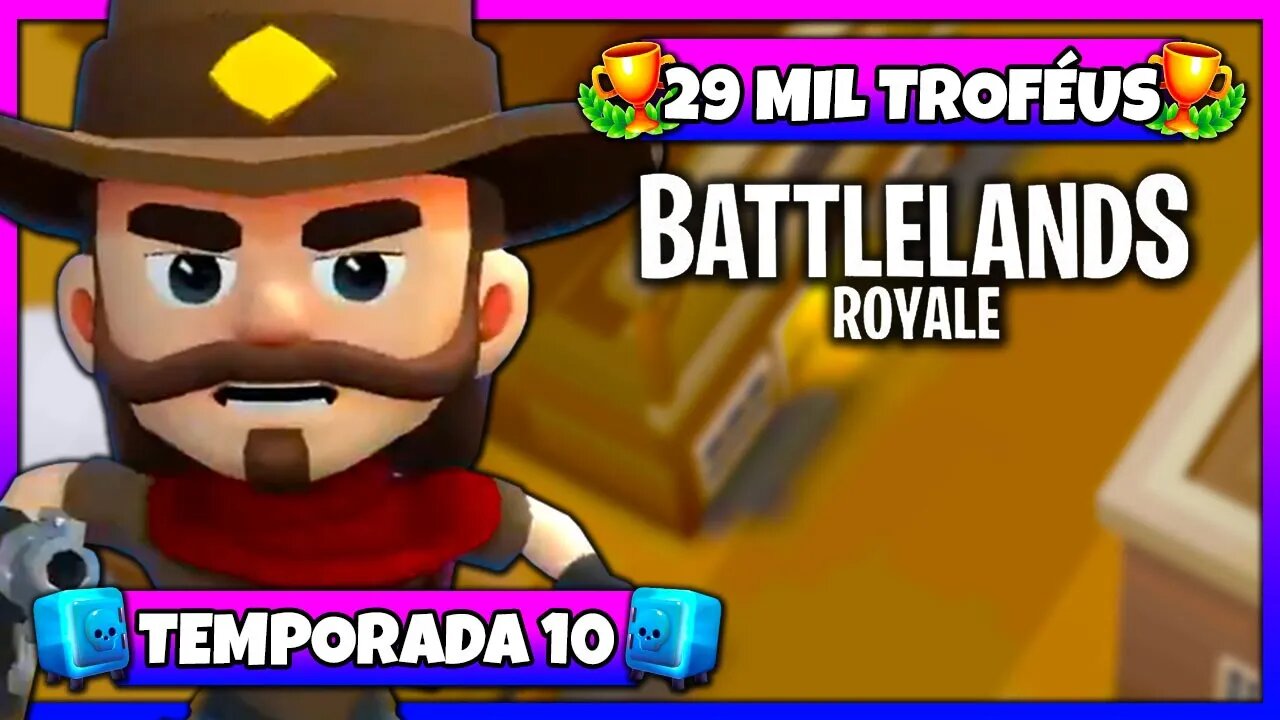 Battlelands Royale | 29 Mil Troféus na Temporada 10