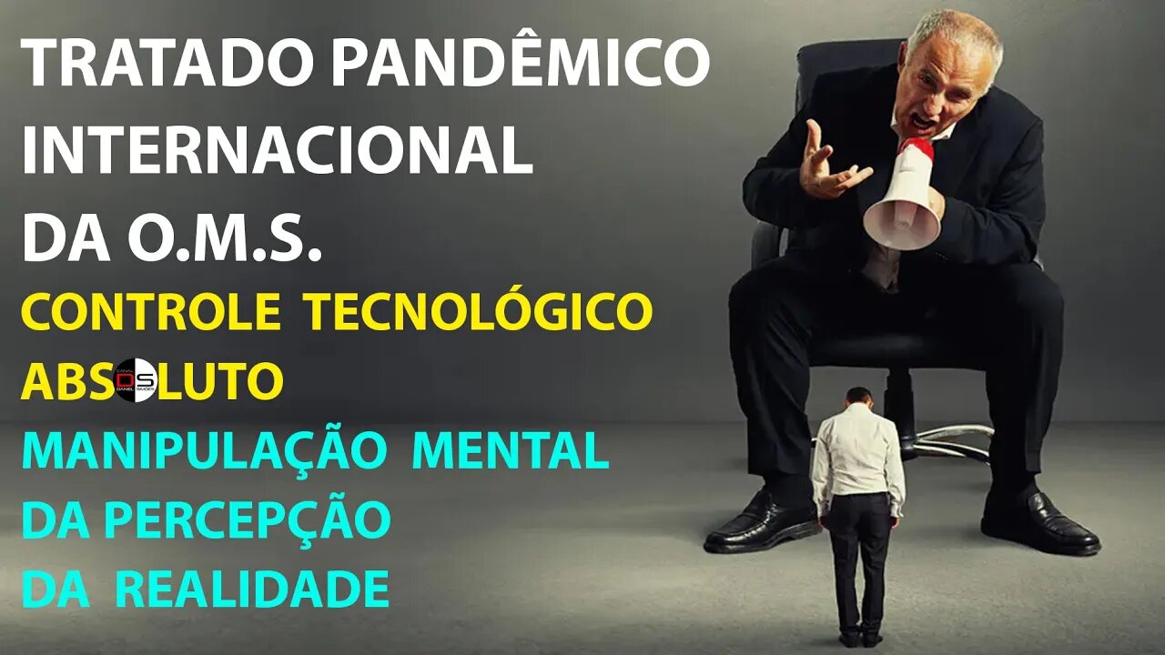 TRATADO PANDÊMICO INTERNACIONAL: Controle Tecnológico Absoluto e Manipulação Mental