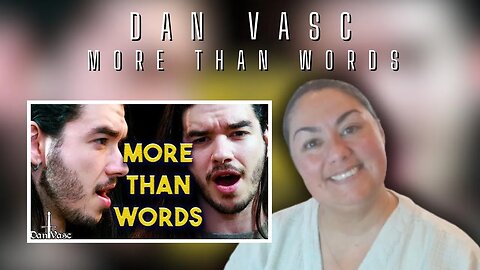First Time Reacting to| Dan Vasc | More Than Words