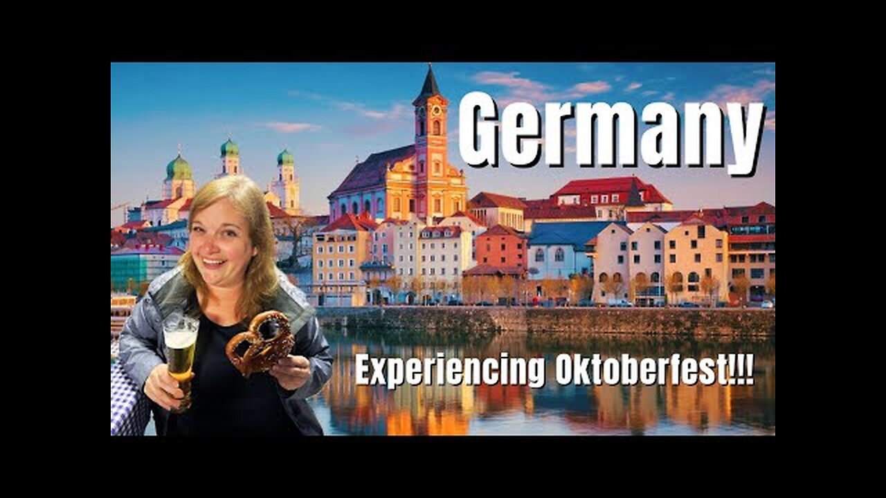 FIRST TIME in GERMANY! Including a Special Okoberfest!! (Passau & Vilshofen)