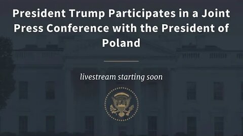 President Trump Participates in a Joint Press Conference with the President of Poland