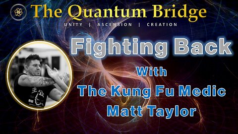 Fighting Back - with 'The Kung Fu Medic' Matt Taylor