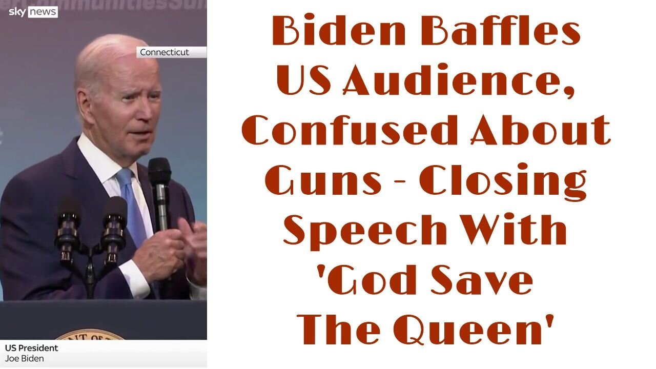 Biden Baffles US Audience, Confused About Guns - Closing Speech With 'God Save The Queen'