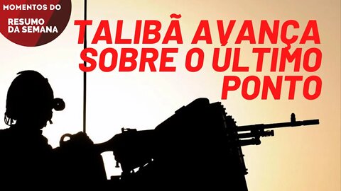Talibã avança sobre o último ponto de resistência do imperialismo no Afeganistão | Momentos