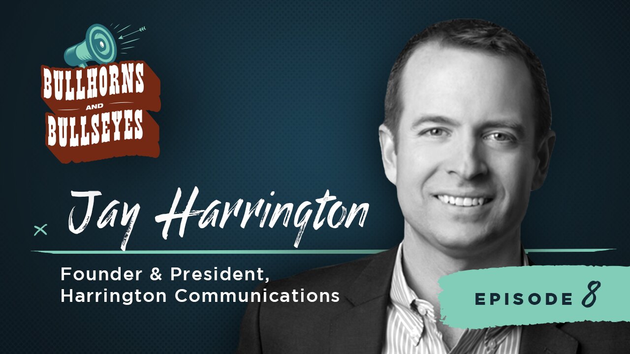 Mastering LinkedIn with Jay Harrington | Episode 8 | Bullhorns & Bullseyes