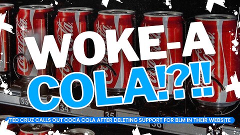 Coke Gone Woke!