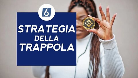 La strategia della trappola