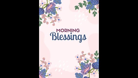 Morning Blessings