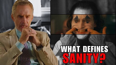 Jordan Peterson's Theory On The Meaning Of Insanity