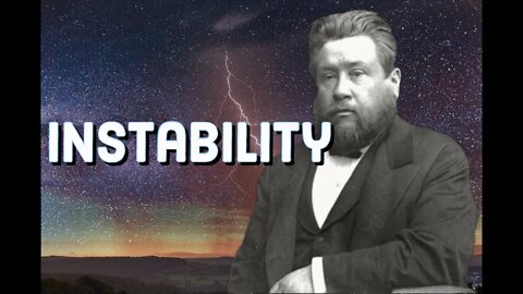 Instability - Charles Spurgeon Sermon (C.H. Spurgeon) | Christian Audiobook