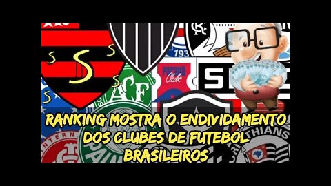 DÍVIDAS DE TODOS OS CLUBES BRASILEIROS 💸💸💸