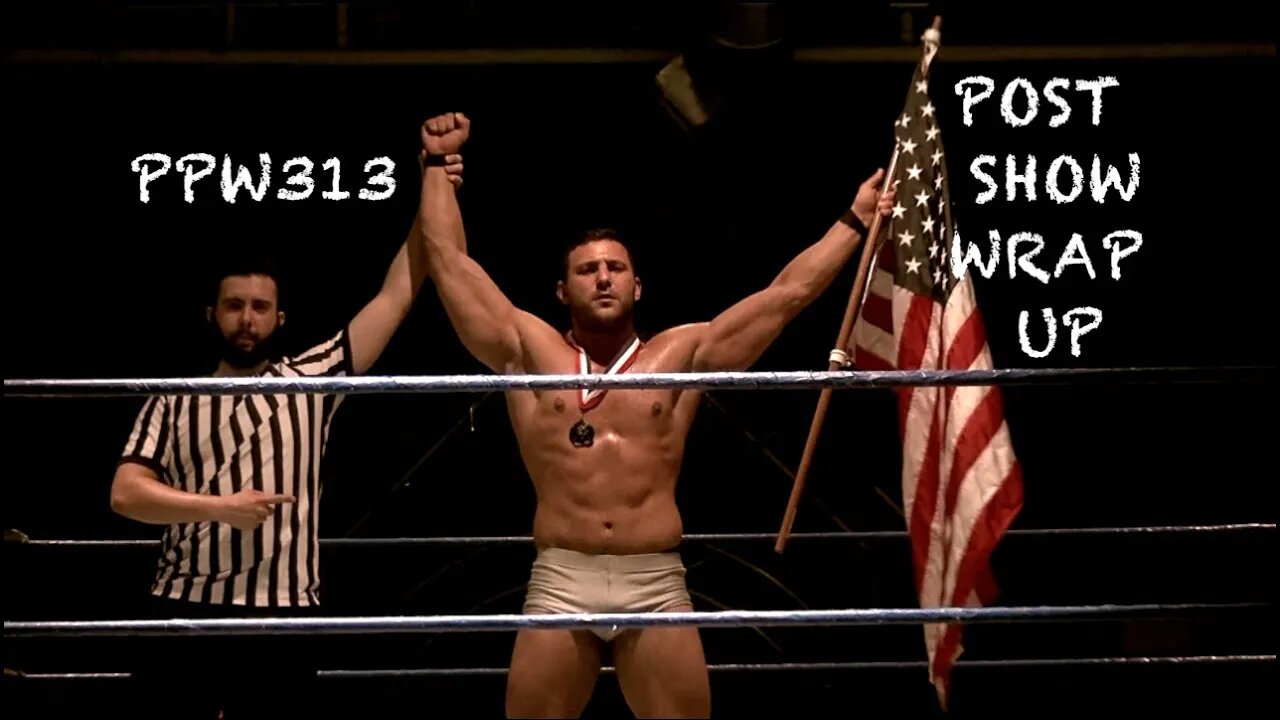 Premier Pro Wrestling Studio Taping PPW313 Post-Show Wrap-Up