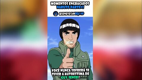 Você nunca sofrerá se tiver a AUTOESTIMA DE GUY SENSEI! Momentos engraçados Naruto Parte 2 #shorts