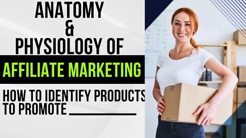 Affiliate marketing - How to identify products to promote