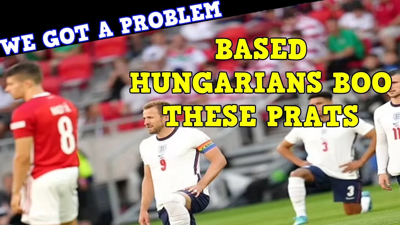 Based Hungarian Kids Boo The Overpaid Knee Bending England Team