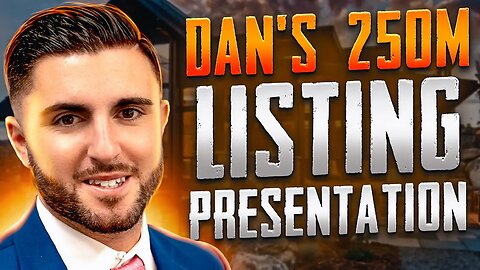 Dan O'Neil's $250M Listing Presentation Strategy