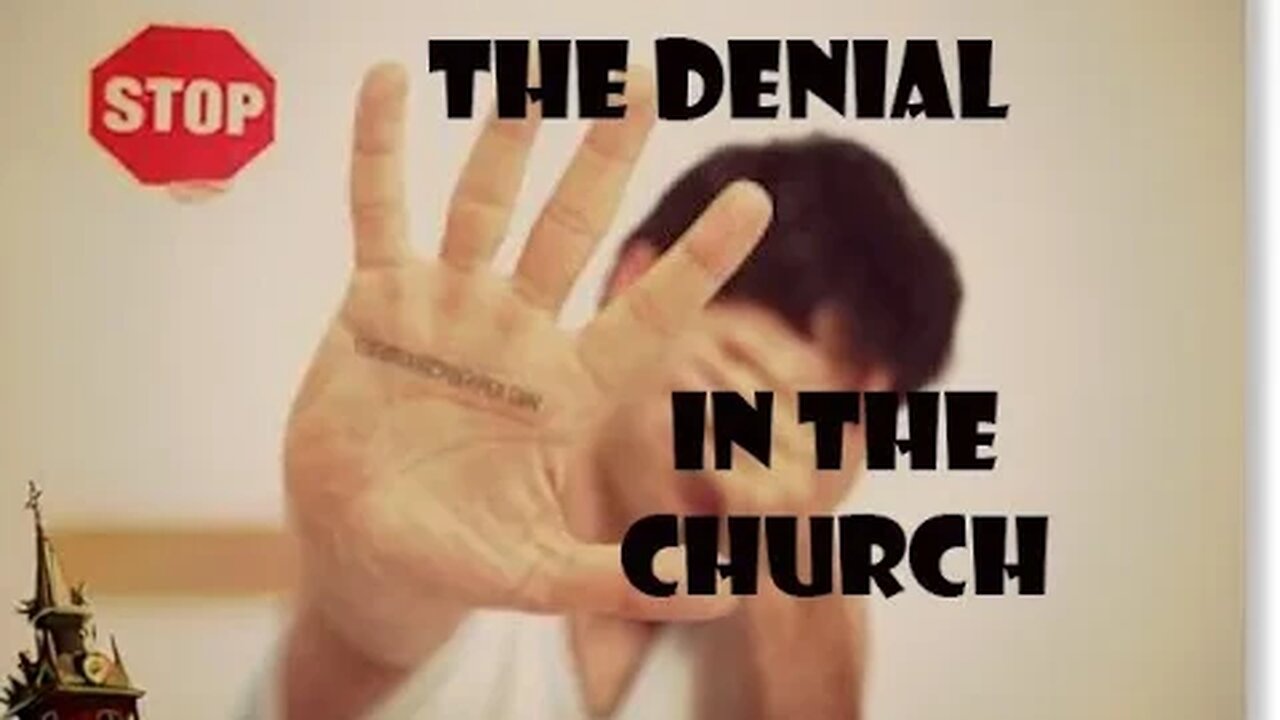 Stop the denial in the Church