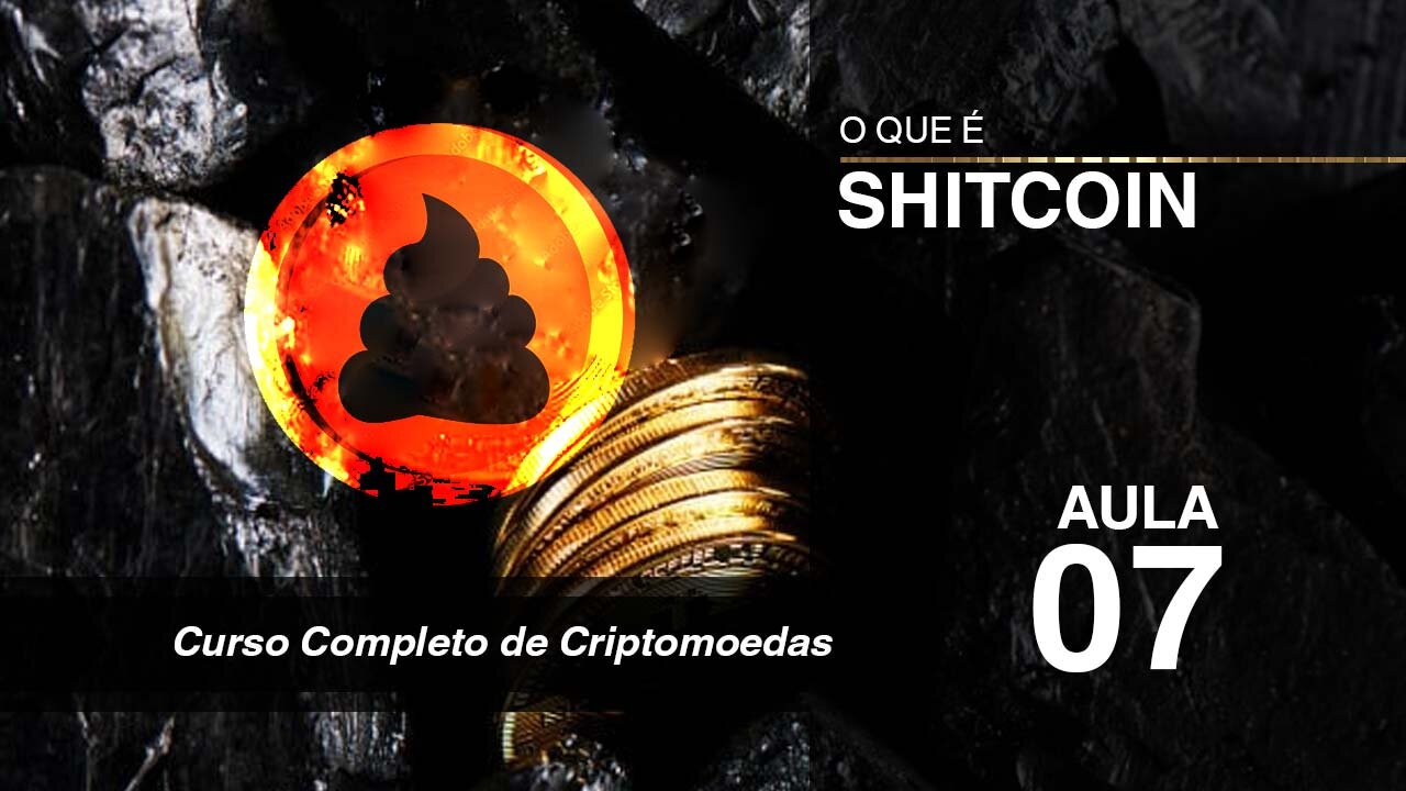 Aula 07 - Shitcoin - Áudio Book - Curso Completo Criptomoedas