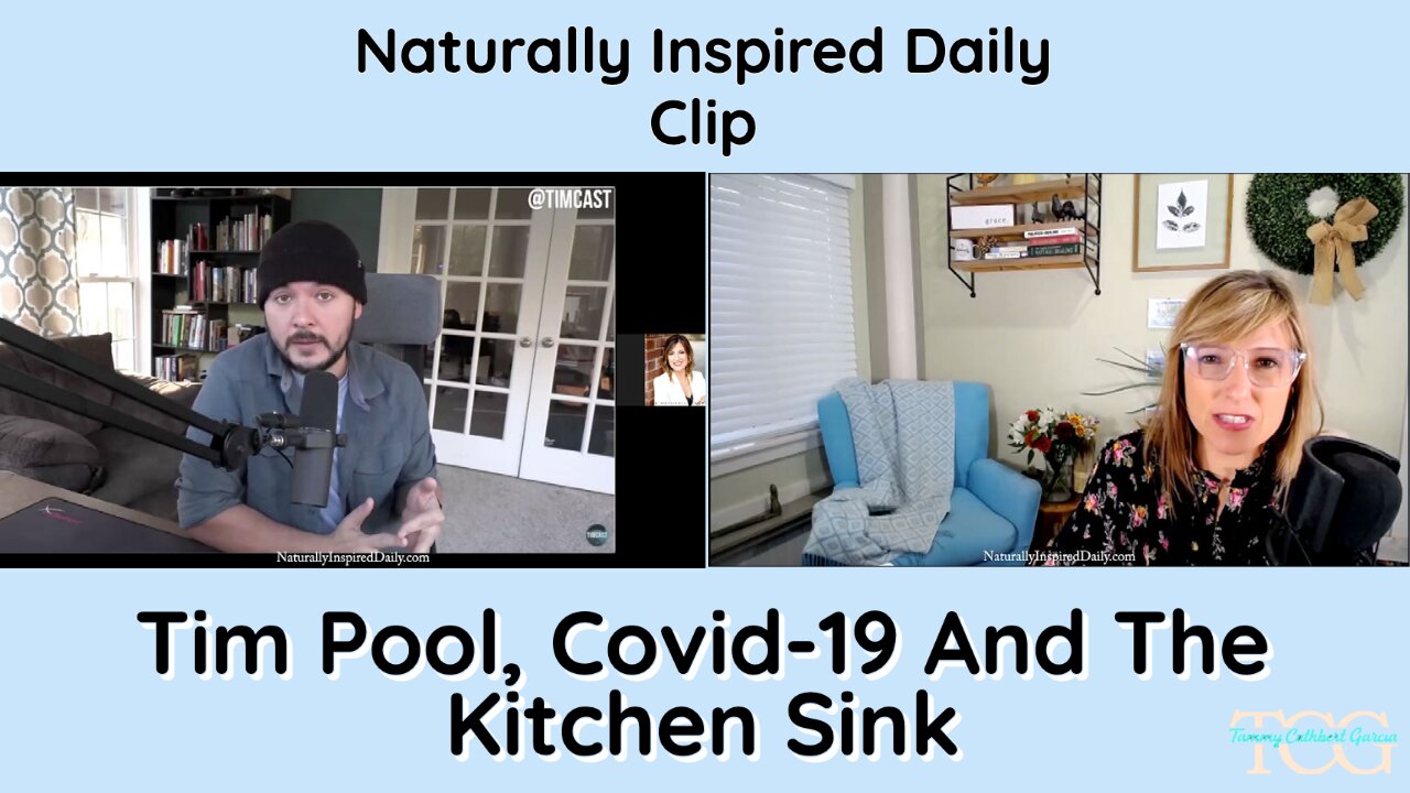 Tim Pool, Covid-19 And The Kitchen Sink