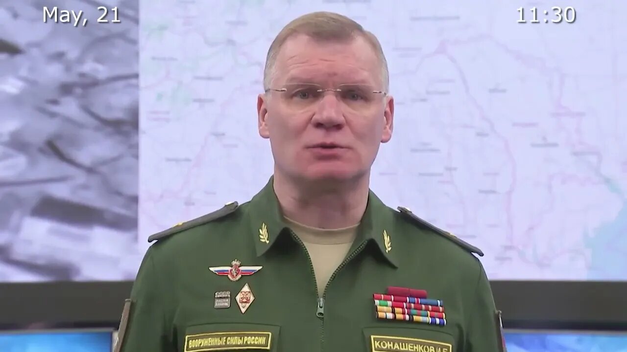 Russia's MoD May 21st Daily Special Military Operation Status Update