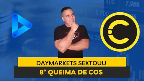 #Sextou#Daymarkets#Grande queima da moeda COS