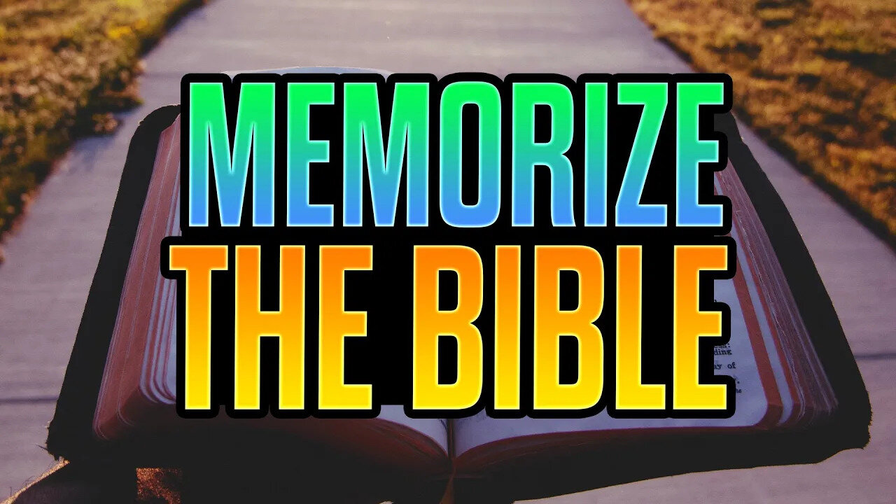 How To Practically MEMORIZE The BIBLE