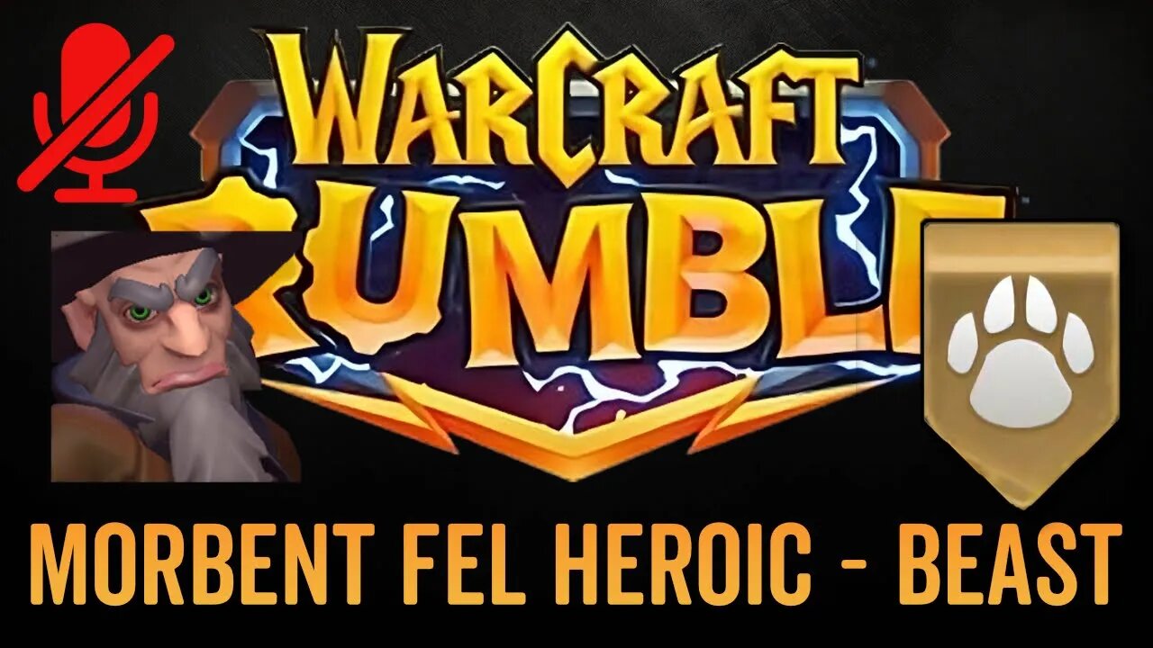 WarCraft Rumble - No Commentary Gameplay - Morbent Fel Heroic - Beast