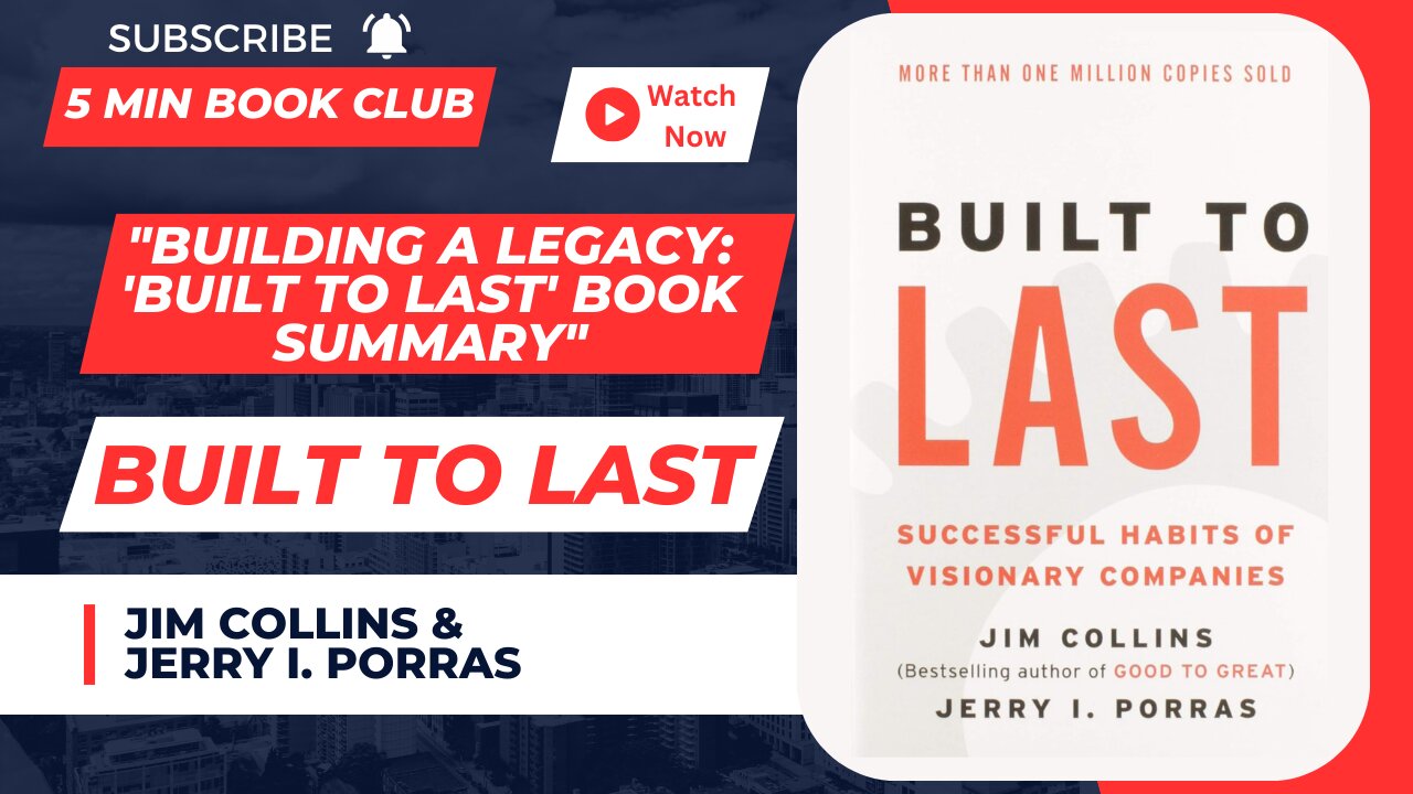 "Building a Legacy: 'Built to Last' Book Summary"