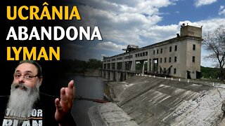 UCRÂNIA abandona cidade de LYMAN, mas se reforça em SIEVIERODONETSK E LYSYCHANSK