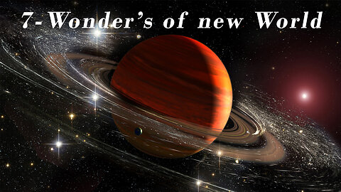 Seven wonders of the new world - Cosmos