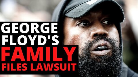 George Floyd's Family Files $250M Lawsuit Against Kanye West