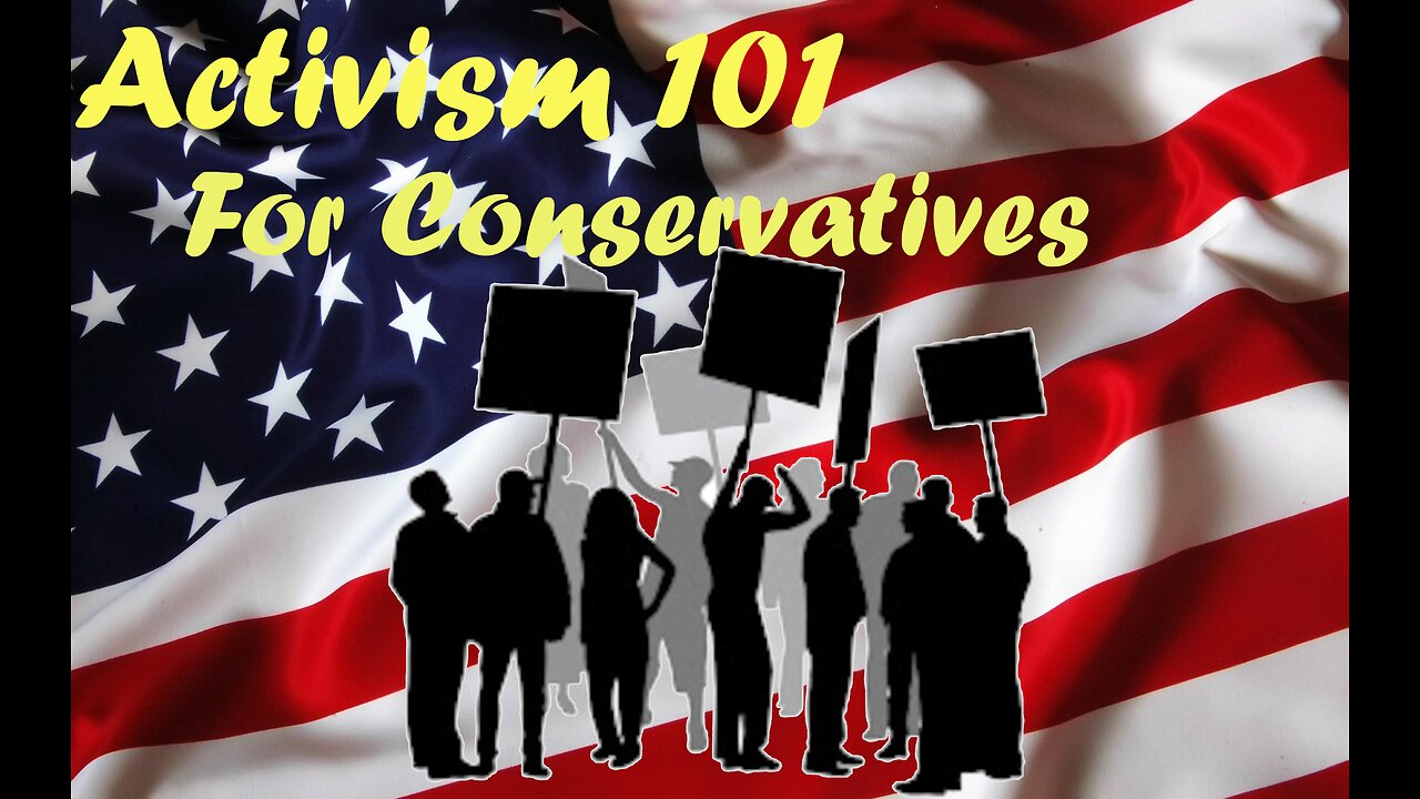 Activism 101: for Conservatives