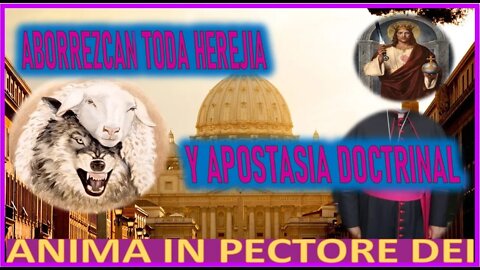 ABORREZCAN TODA HEREJIA Y APOSTASIA DOCTRINAL - MENSAJE DE JESUCRISTO A ANIMA IN PECTORE DEI 5 ABR