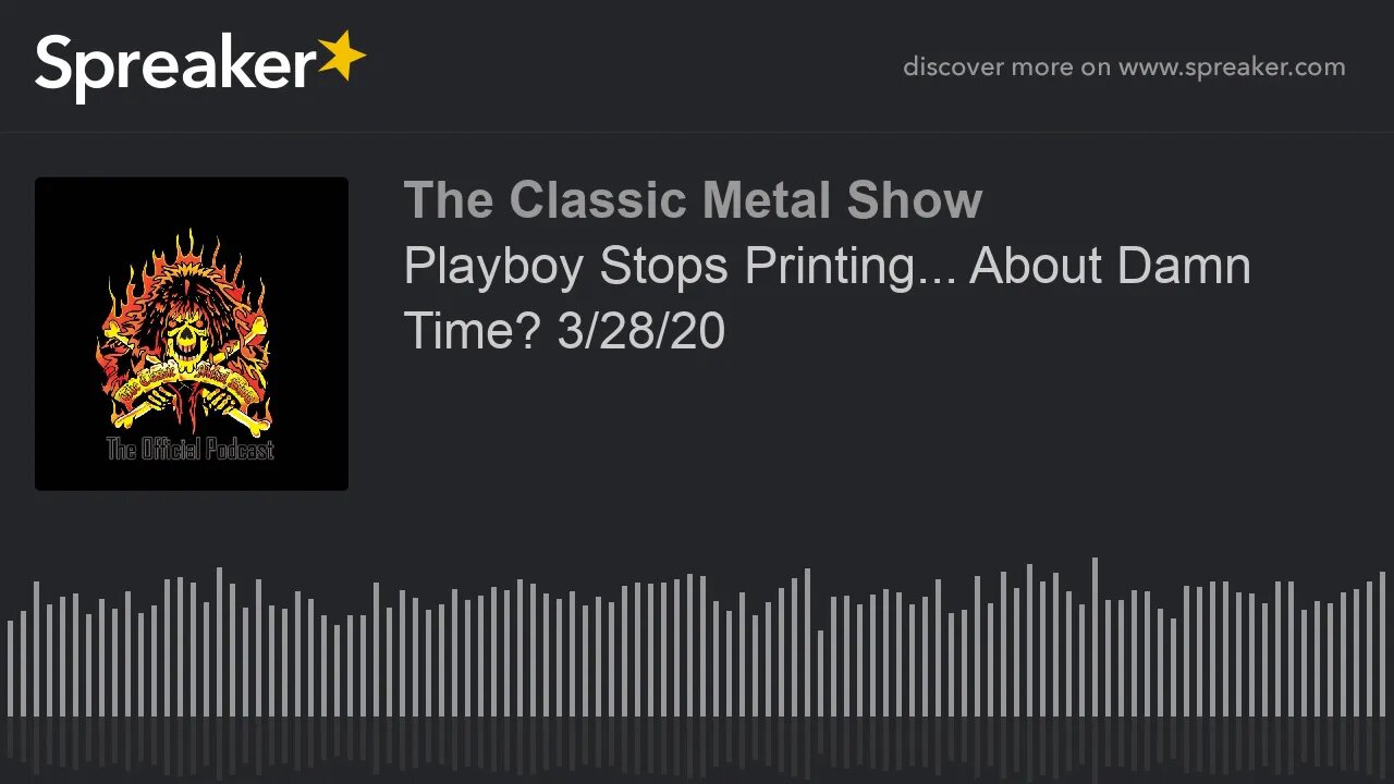 CMS HIGHLIGHT - Playboy Stops Printing... About Damn Time? 3/28/20