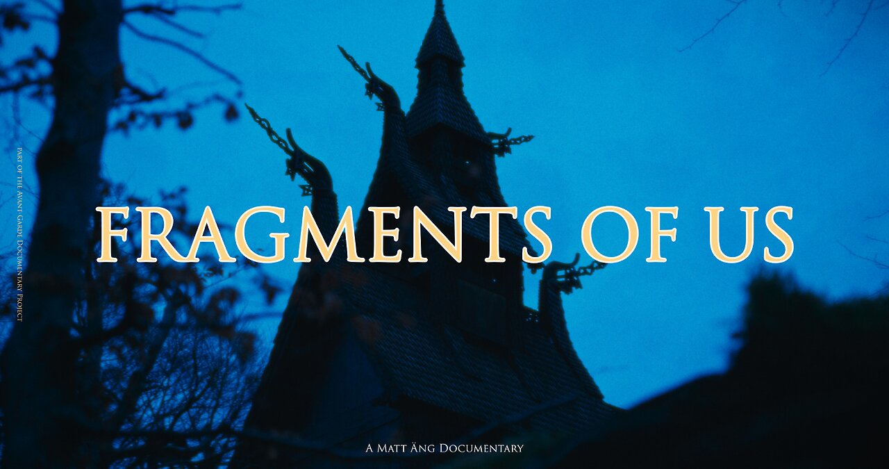 Fragments of Us | A Scandinavian-American Documentary about Seeking Meaning in Modernity