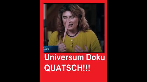 Universum Doku QUATSCH!!!