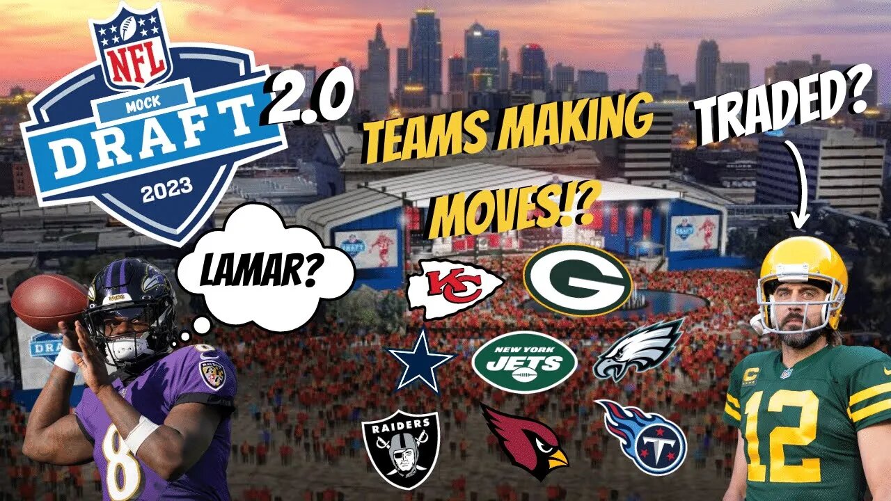 NFL Mock Draft 2.0 2023 Round 1 | Analysis + Tradess!!! (Rodgers & Lamar NEWS)