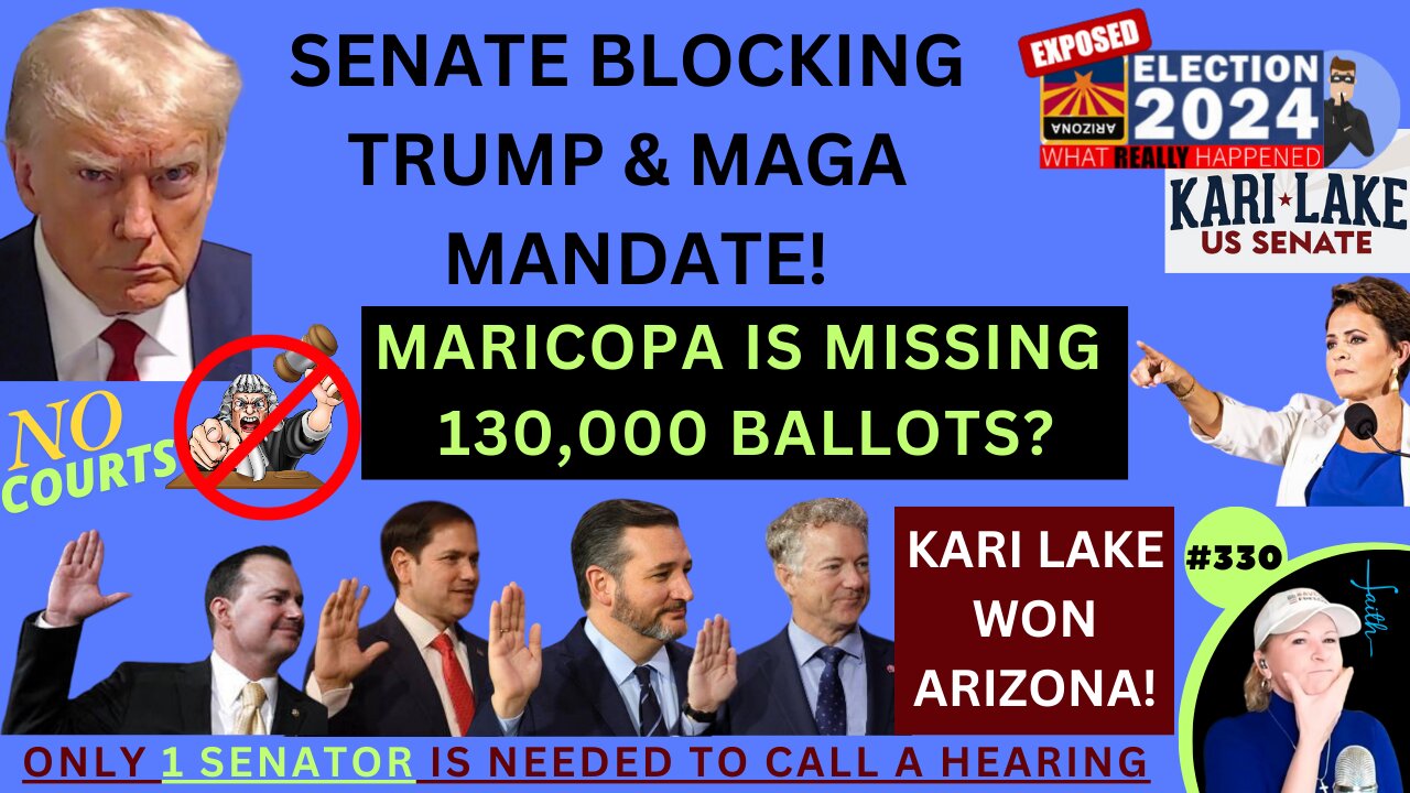 SENATE BLOCKING TRUMP & MAGA MANDATE! KARI LAKE WON ARIZONA. They Can CALL Hearing, INVESTIGATE Massive Maricopa County Election Maladministration. 130,000 MISSING Ballots, 47% Ballot REJECT Rate, ILLEGAL Recounts. ONLY Need 1 SENATOR - DEMAND IT!