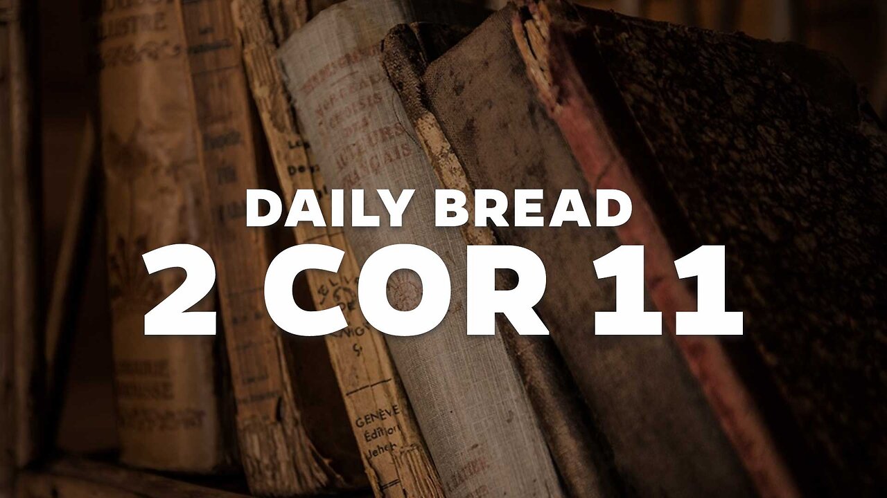 Daily Bread: 2 Cor 11