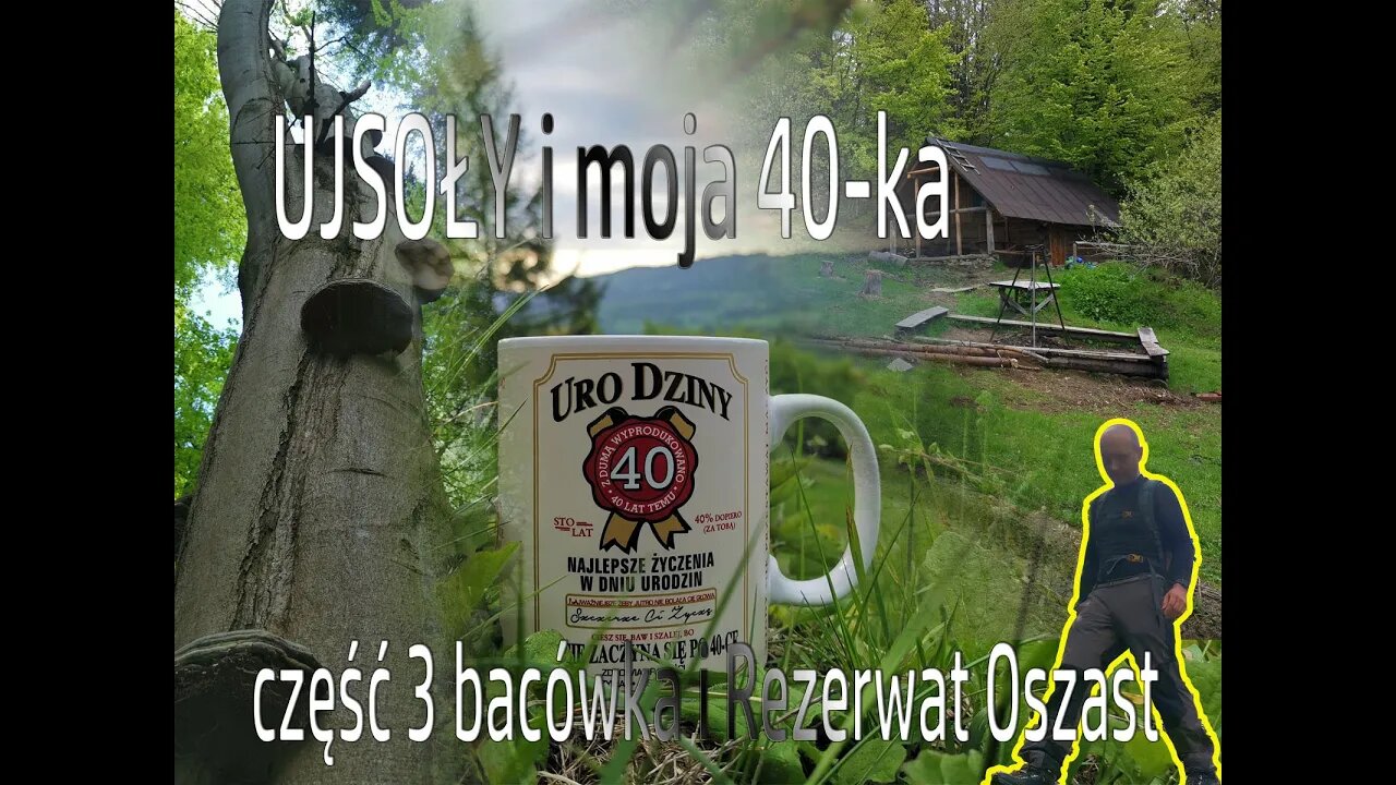 Ujsoły moja 40 ka cz 3 bacówka i rezerwat
