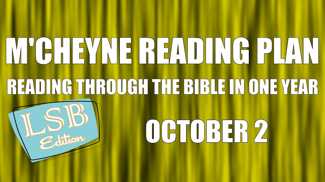 Day 275 - October 2 - Bible in a Year - LSB Edition