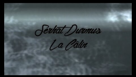 Serhat_Durmus_-_La_Câlin_(Obiymy)(1080p).mp4