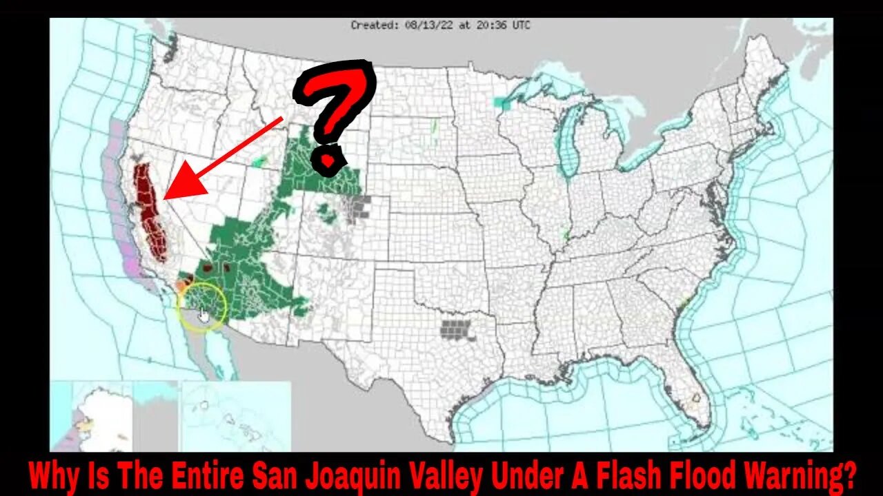 Why Is The San Joaquin Valley Under A Flash Flood Warning?