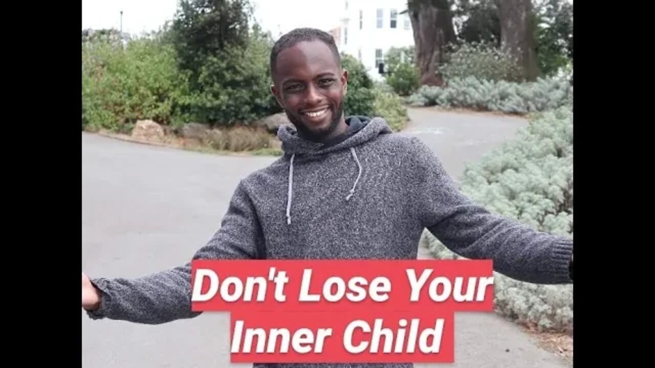 Don't Lose your Inner Child