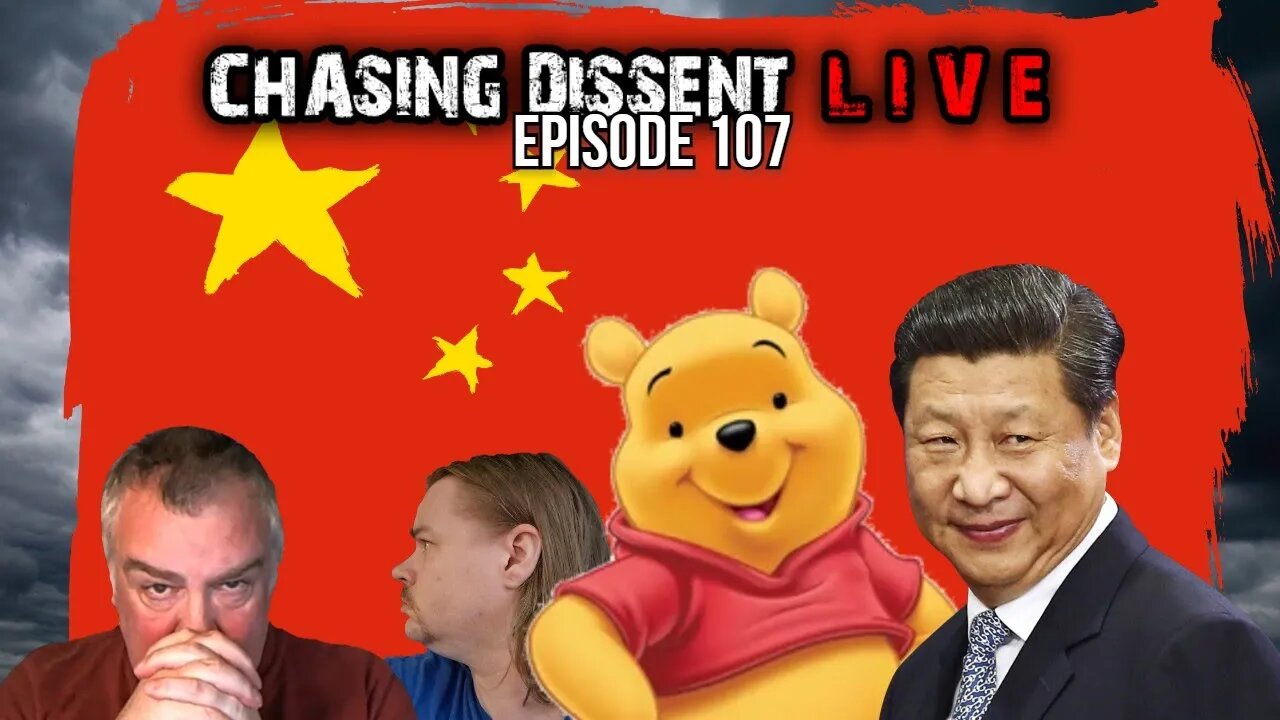 Winnie The Pooh : Banned in China - Chasing Dissent LIVE Episode 107