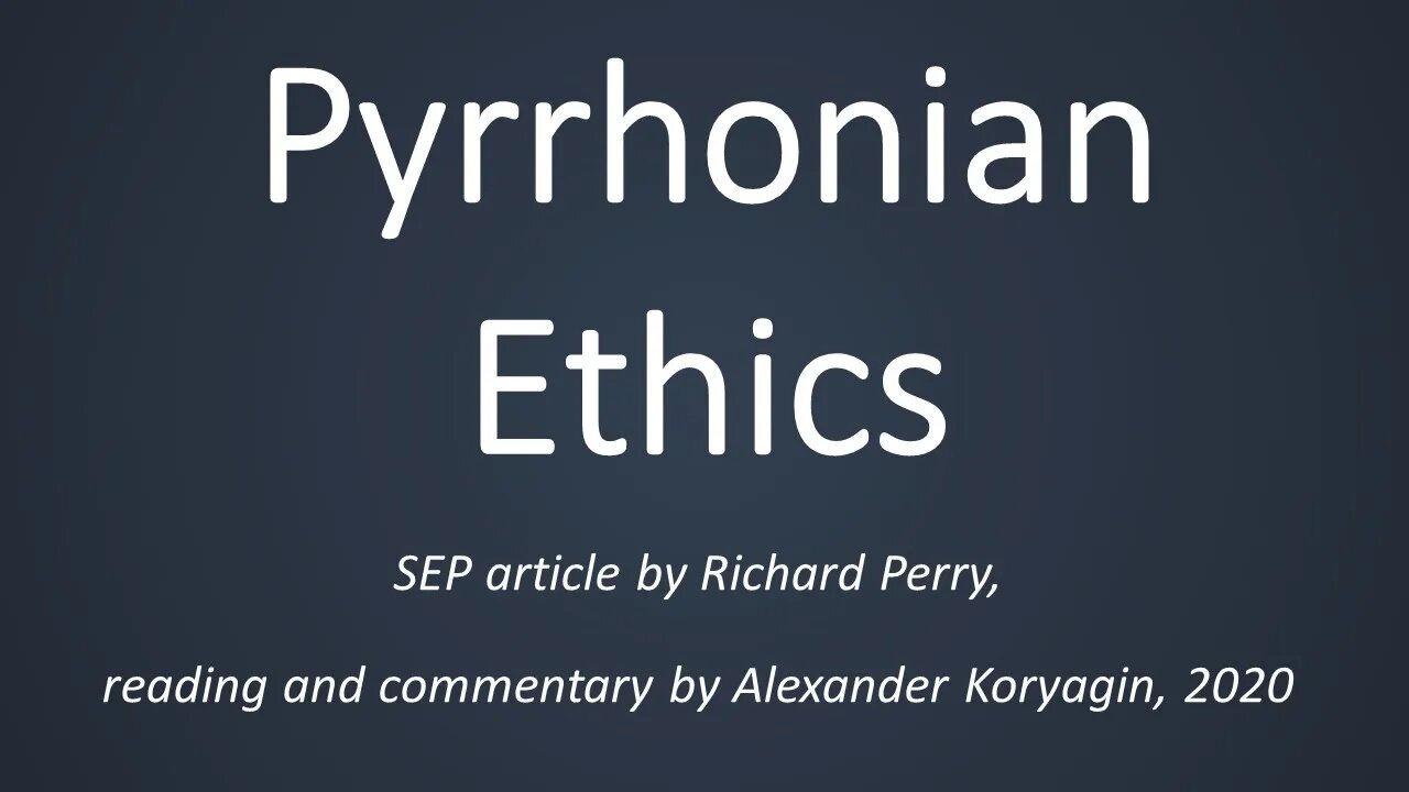 [Draft] Pyrrhonian Ethics by Richard Parry (SEP)